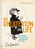 Cover: G. K. Chesterton on Life - Thomas Nelson Publishers