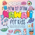 Cover: How to Draw Kawaii For Kids - Applesauce Press