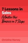 Cover: 7 Lessons in Sales - John Murray Business