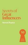 Cover: Secrets of Great Influencers - John Murray Business