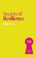 Cover: Secrets of Resilience - John Murray Business