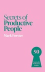 Cover: Secrets of Productive People - John Murray Business