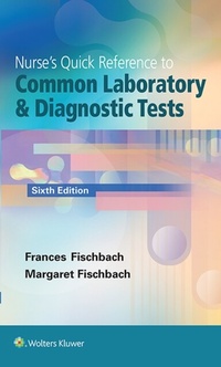 Abbildung von: Nurse's Quick Reference to Common Laboratory & Diagnostic Tests - WOLTERS KLUWER HEALTH