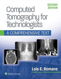 Abbildung von: Computed Tomography for Technologists: A Comprehensive Text - WOLTERS KLUWER HEALTH