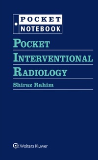 Abbildung von: Pocket Interventional Radiology - WOLTERS KLUWER HEALTH