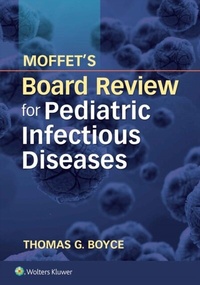 Abbildung von: Moffet's Board Review for Pediatric Infectious Disease - WOLTERS KLUWER HEALTH