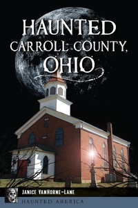 Bild: Haunted Carroll County, Ohio - The History Press