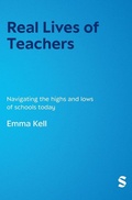 Cover: Real Lives of Teachers - SAGE Publications Ltd