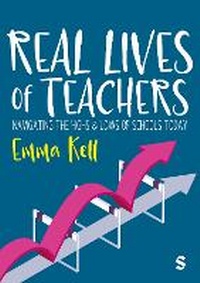 Abbildung von: Real Lives of Teachers - SAGE Publications Ltd