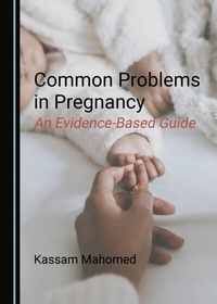 Abbildung von: Common Problems in Pregnancy - Cambridge Scholars Publishing