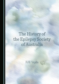 Abbildung von: History of the Epilepsy Society of Australia - Cambridge Scholars Publishing