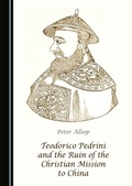 Cover: Teodorico Pedrini and the Ruin of the Christian Mission to China - Cambridge Scholars Publishing