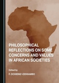 Cover: Philosophical Reflections on Some Concerns and Values in African Societies - Cambridge Scholars Publishing