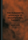 Abbildung von: Humanistic Approach to Occupational Therapy - Cambridge Scholars Publishing