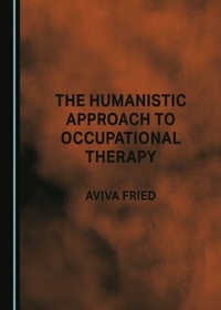 Abbildung von: Humanistic Approach to Occupational Therapy - Cambridge Scholars Publishing