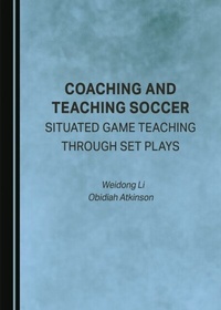 Enlarge image Cover: Coaching and Teaching Soccer - Cambridge Scholars Publishing