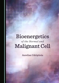 Abbildung von: Bioenergetics of the Normal and Malignant Cell - Cambridge Scholars Publishing