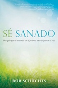 Cover: S&eacute; sanado - Ave Maria Press