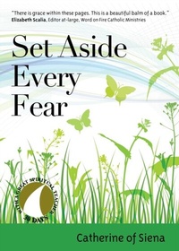 Enlarge image Cover: Set Aside Every Fear - Ave Maria Press