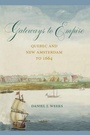 Cover: Gateways to Empire - Lehigh University Press