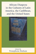 Cover: African Diaspora in the Cultures of Latin America, the Caribbean, and the United States - University of Delaware Press