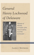 Cover: General Henry Lockwood of Delaware - University of Delaware Press