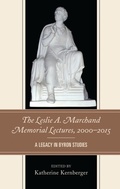 Cover: The Leslie A. Marchand Memorial Lectures, 2000-2015 - University of Delaware Press