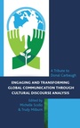 Cover: Engaging and Transforming Global Communication through Cultural Discourse Analysis - Fairleigh Dickinson University Press,U.S.