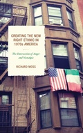 Cover: Creating the New Right Ethnic in 1970s America - Bloomsbury eBooks US