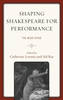 Cover: Shaping Shakespeare for Performance - Fairleigh Dickinson University Press,U.S.