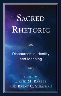 Enlarge image Cover: Sacred Rhetoric - Fairleigh Dickinson University Press,U.S.