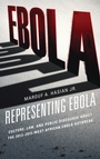 Cover: Representing Ebola - Fairleigh Dickinson University Press,U.S.