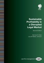 Cover: Sustainable Profitability in a Disrupted Legal Market, Second Edition - Globe Law and Business Ltd