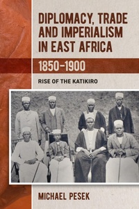 Abbildung von: Diplomacy, Trade and Imperialism in East Africa, 1850-1900 - James Currey