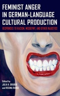 Cover: Feminist Anger in German-Language Cultural Production - Camden House Inc
