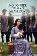 Cover: No Longer Shaara of Shaarvan - K.S. Riggin