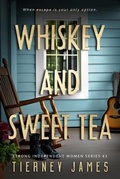 Cover: Whiskey and Sweet Tea - L & D Press