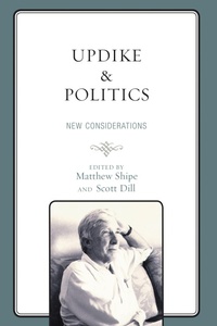 Enlarge image Cover: Updike and Politics - Lexington Books