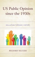 Cover: US Public Opinion since the 1930s - Bloomsbury eBooks US