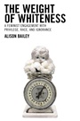Cover: The Weight of Whiteness - Lexington Books