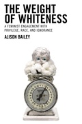 Cover: The Weight of Whiteness - Lexington Books