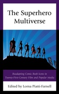 Cover: The Superhero Multiverse - Lexington Books