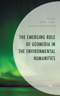 Cover: The Emerging Role of Geomedia in the Environmental Humanities - Lexington Books
