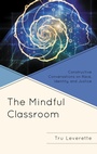 Cover: The Mindful Classroom - Lexington Books