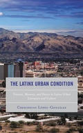 Cover: The Latinx Urban Condition - Lexington Books
