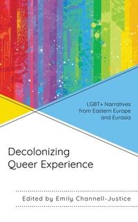 Enlarge image Cover: Decolonizing Queer Experience - Bloomsbury eBooks US