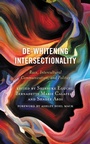 Cover: De-Whitening Intersectionality - Lexington Books
