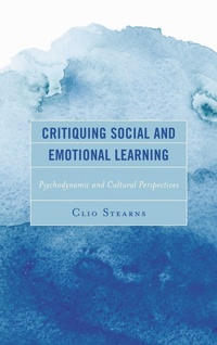 Abbildung von: Critiquing Social and Emotional Learning - Lexington Books
