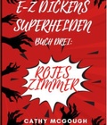 Cover: E-Z DICKENS SUPERHELDEN BUCH 3 GERMAN EDITION E-Z DICKENS SERIES - Cathy McGough (Stratford Living Publishing)