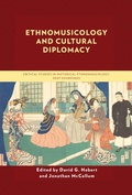 Cover: Ethnomusicology and Cultural Diplomacy - Lexington Books